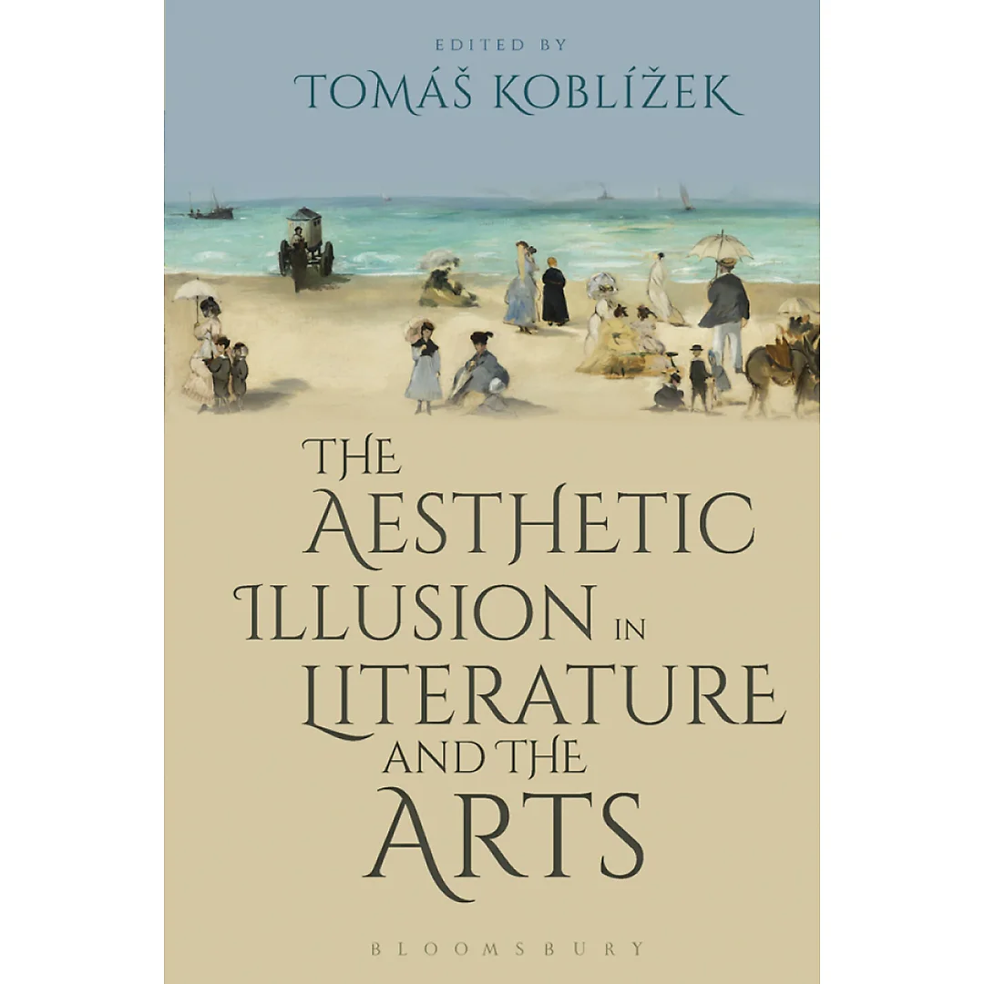 The Aesthetic Illusion in Literature and the Arts