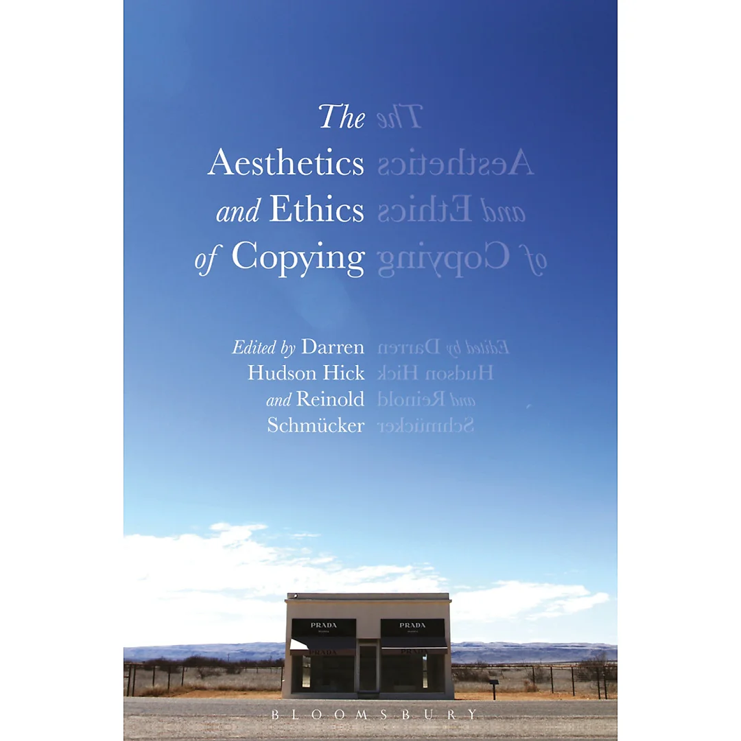The Aesthetics and Ethics of Copying