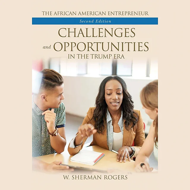 The African American Entrepreneur: Challenges and Opportunities in the Trump Era