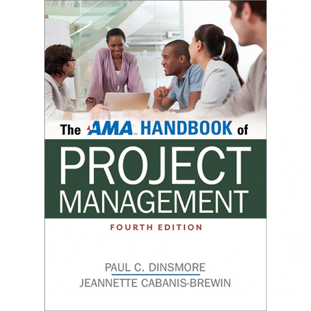 The AMA Handbook of Project Management