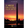 The American Legal System for Foreign Lawyers