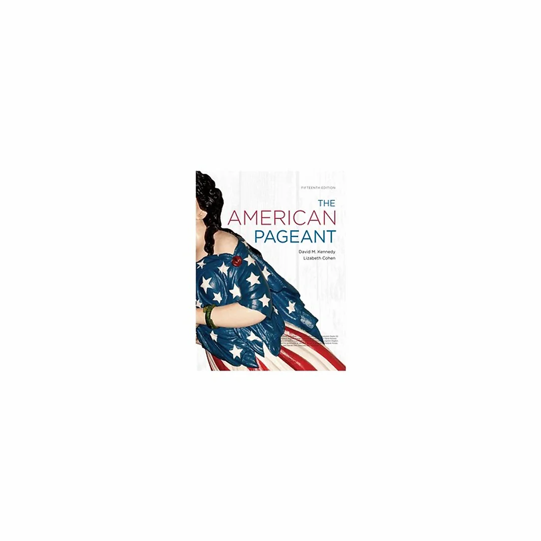 The American Pageant 15th Edition by David M. Kennedy