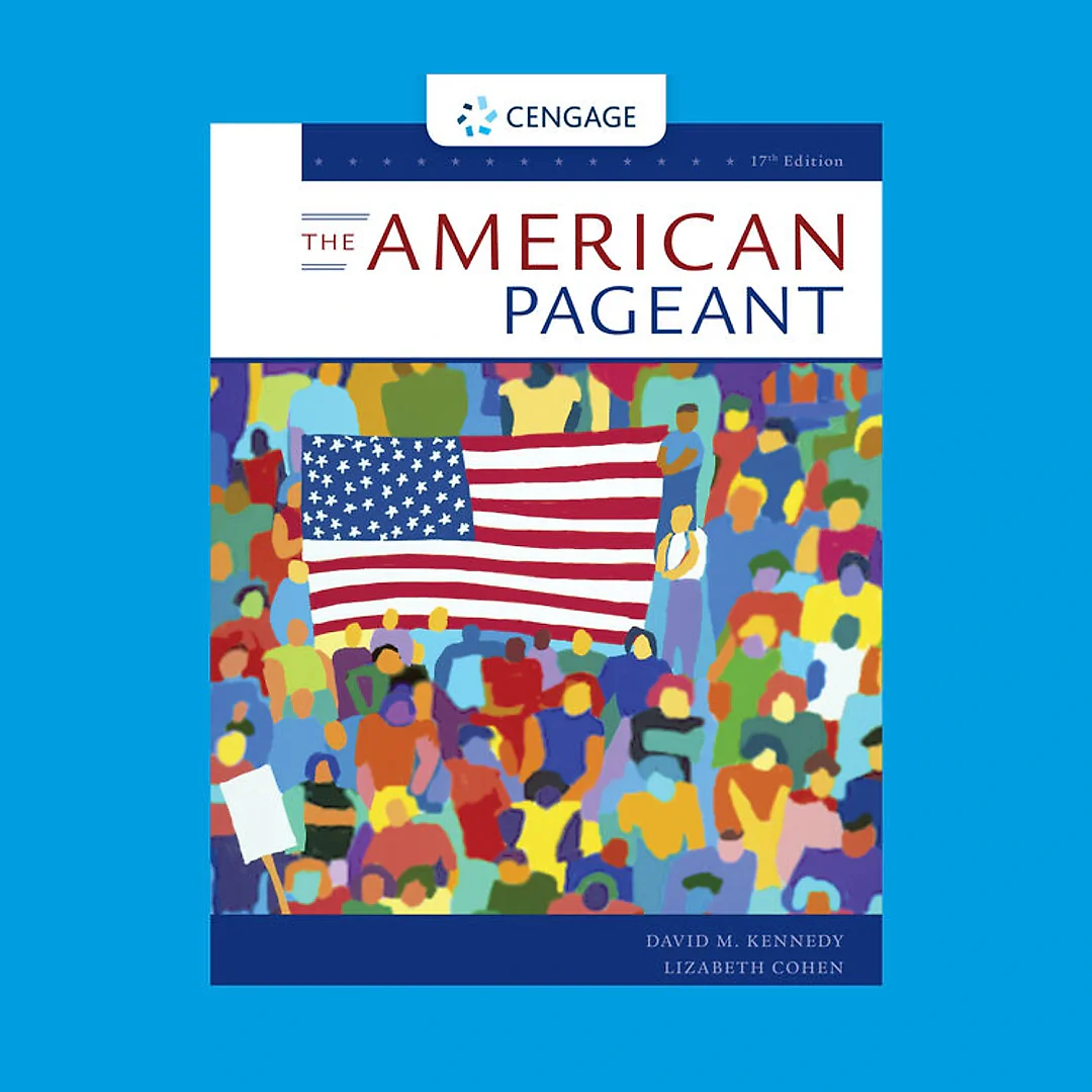 The American Pageant: A History of the American People 17th Edition