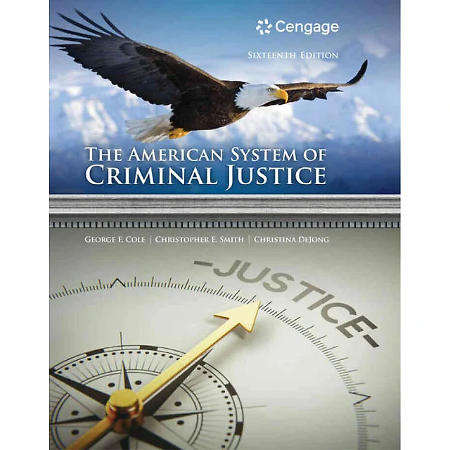 The American System of Criminal Justice, 16th Edition