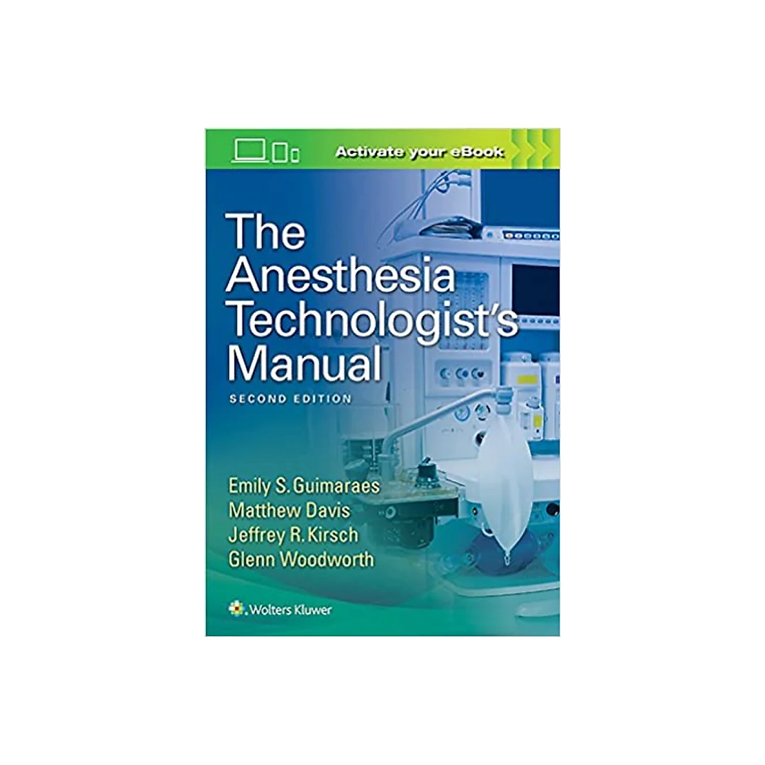The Anesthesia Technologist's Manual