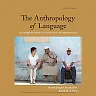 The Anthropology of Language: An Introduction to Linguistic Anthropology 4th Edition