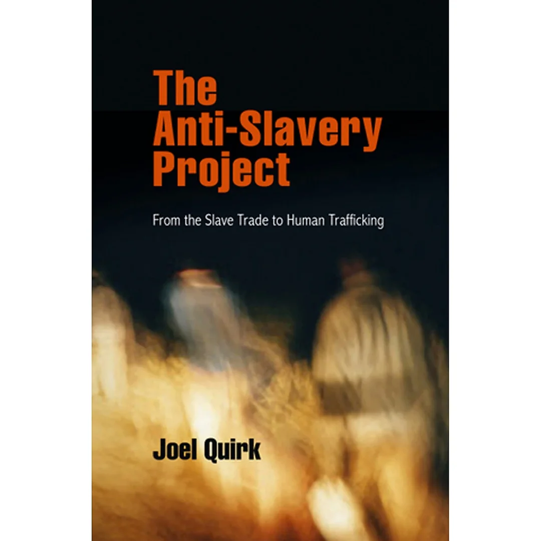 The Anti-Slavery Project: From the Slave Trade to Human Trafficking