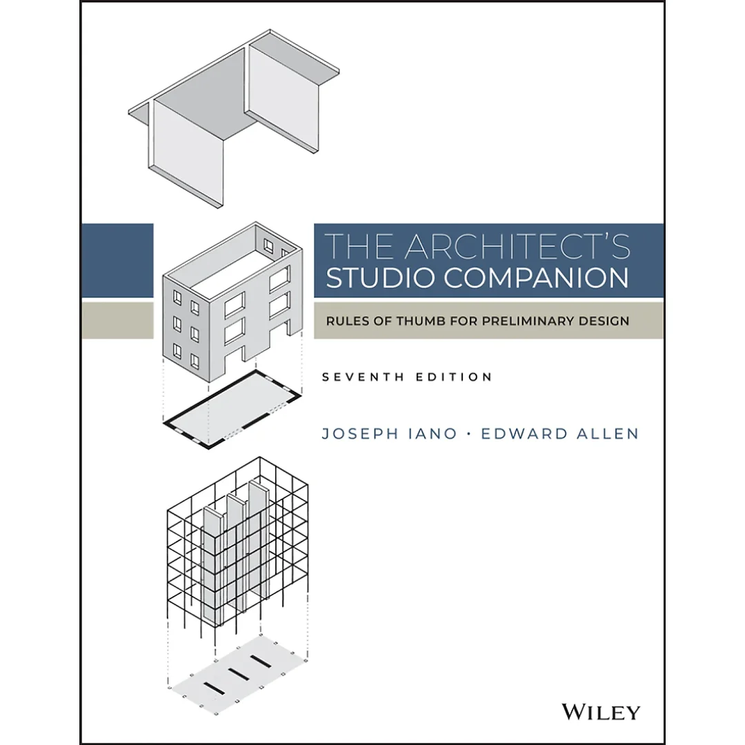 The Architect's Studio Companion: Rules of Thumb for Preliminary Design