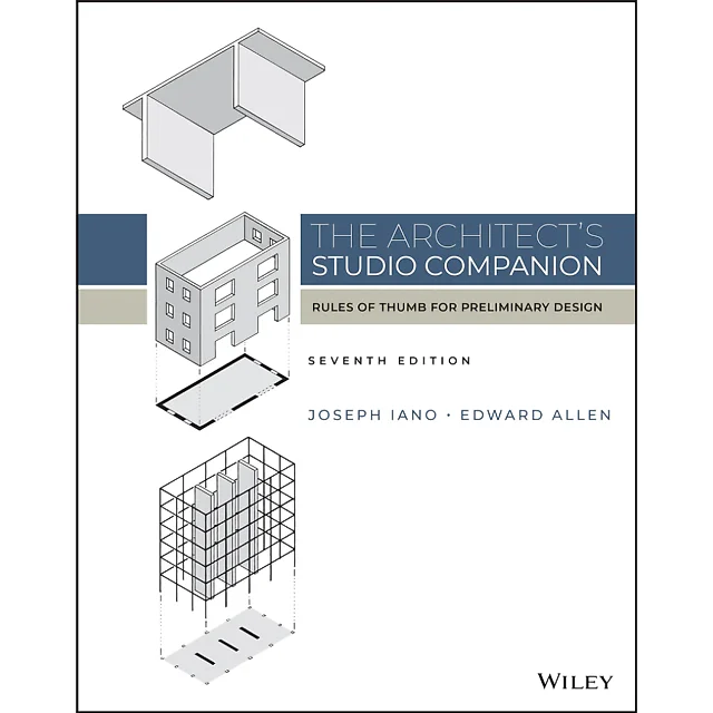 The Architect's Studio Companion: Rules of Thumb for Preliminary Design
