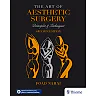 The Art of Aesthetic Surgery: Principles & Techniques, Three Volume Set, Second Edition