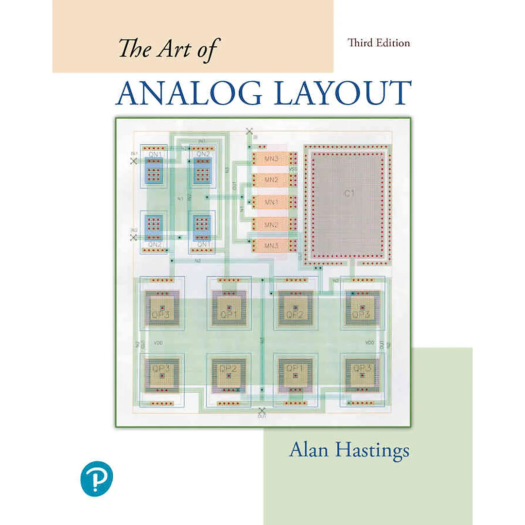 The Art of Analog Layout, 3rd Edition