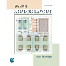 The Art of Analog Layout, 3rd Edition