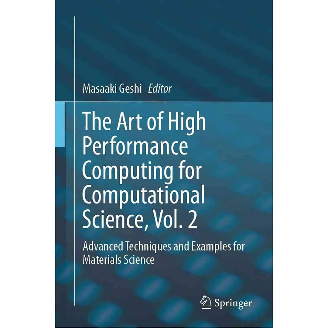 The Art of High Performance Computing for Computational Science Vol. 2: Advanced Techniques and Examples for Materials Science