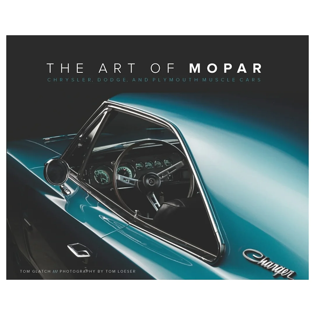 The Art of Mopar: Chrysler Dodge and Plymouth Muscle Cars