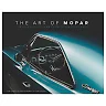 The Art of Mopar: Chrysler Dodge and Plymouth Muscle Cars