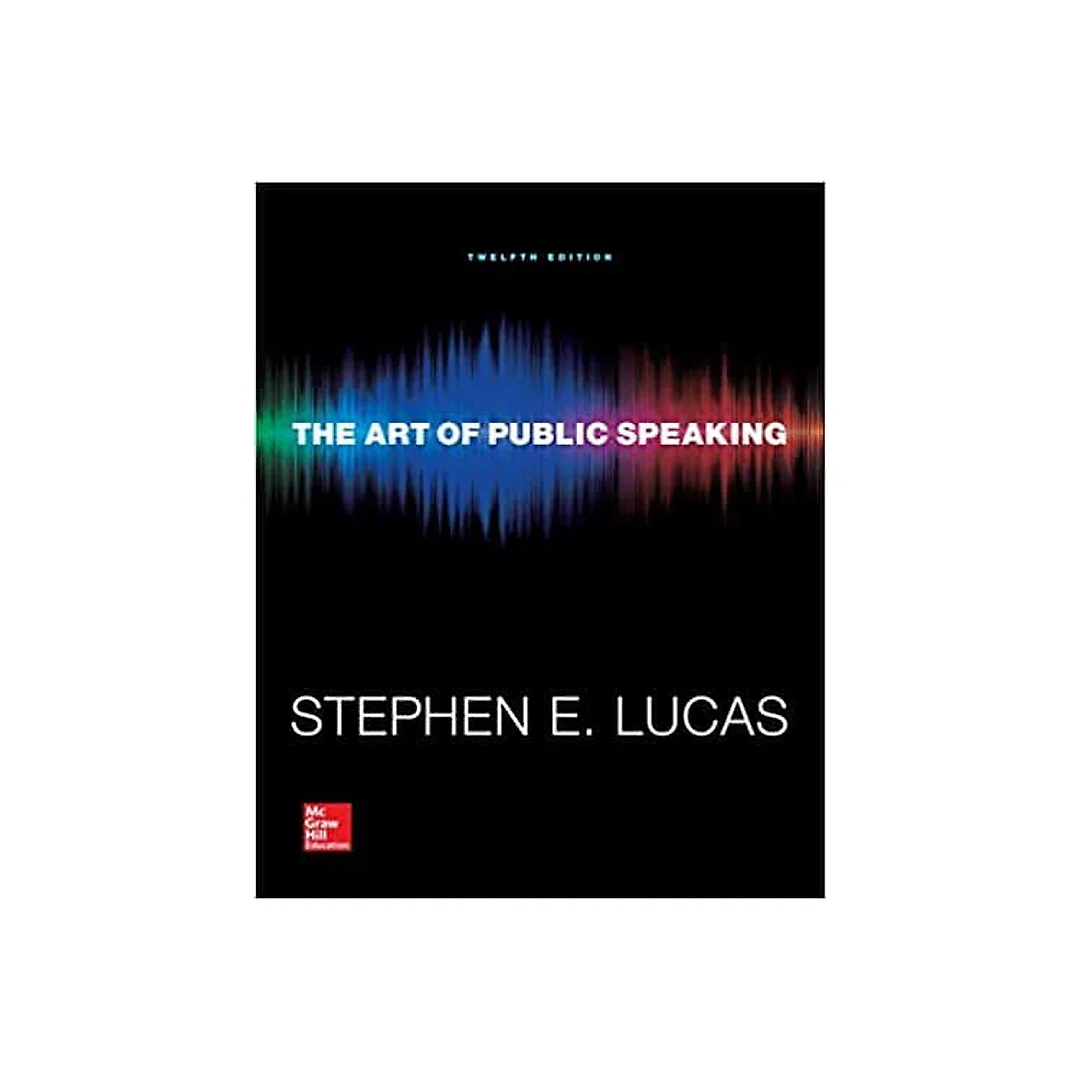 The Art of Public Speaking (12th Edition)
