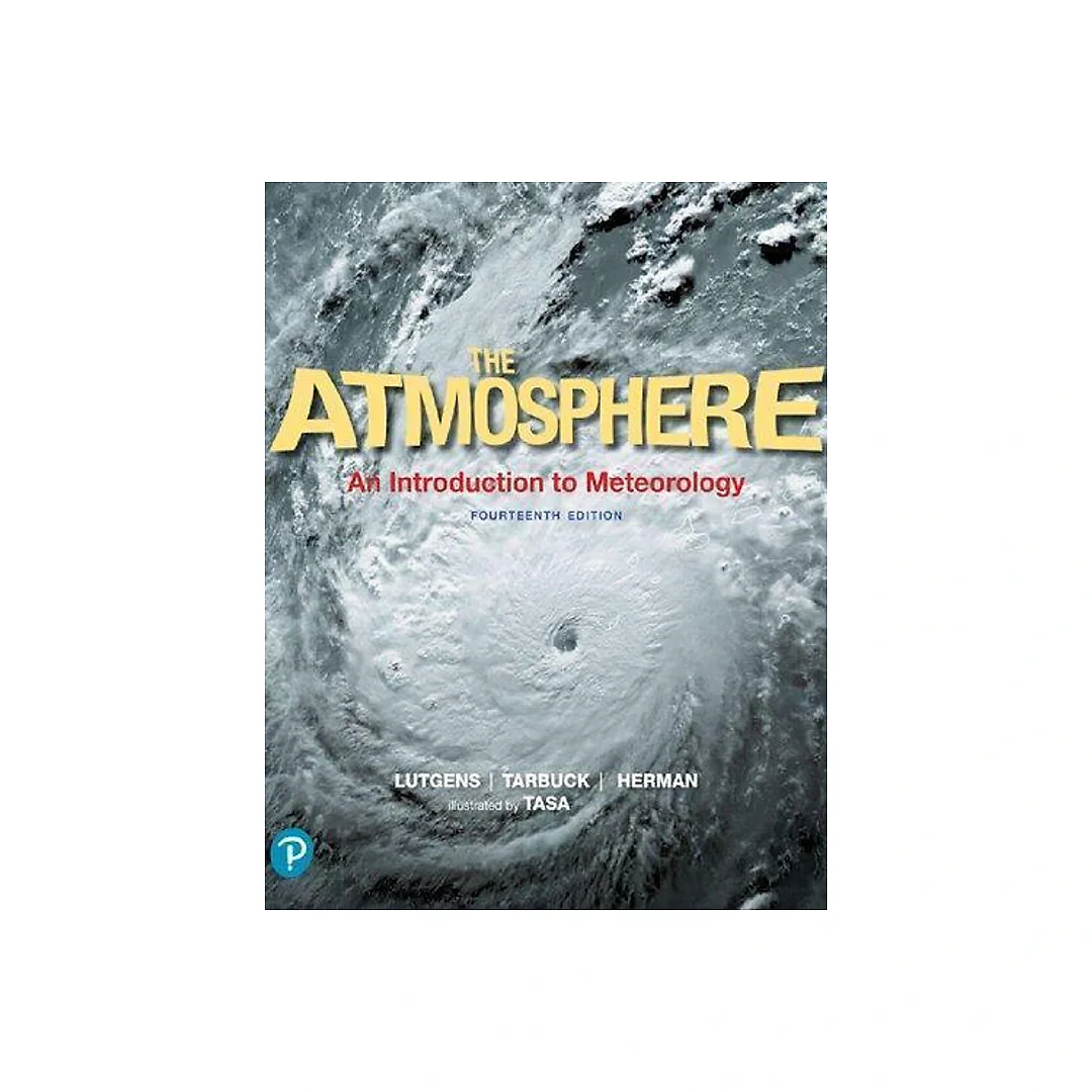 The Atmosphere An Introduction To Meteorology Frederick K Lutgens