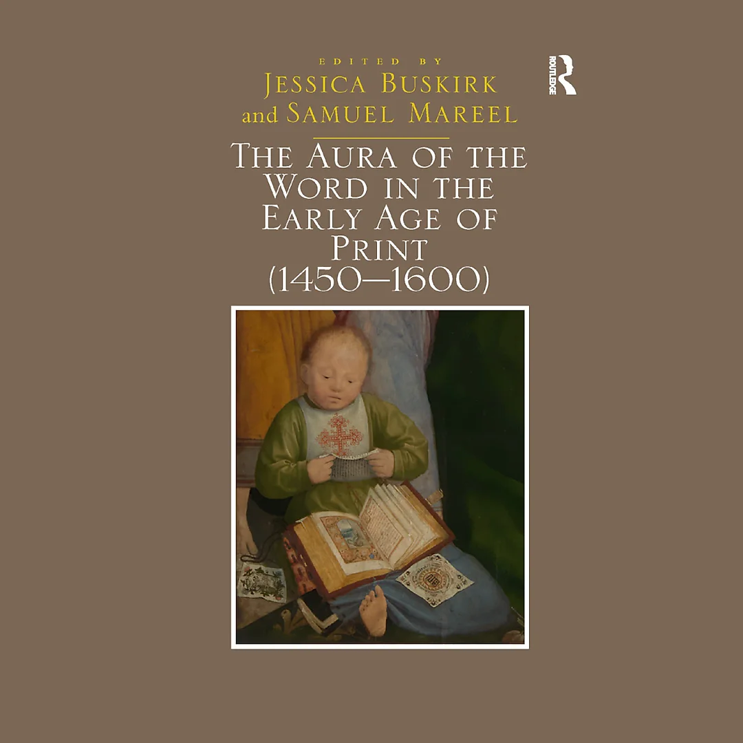 The Aura of the Word in the Early Age of Print (1450-1600)