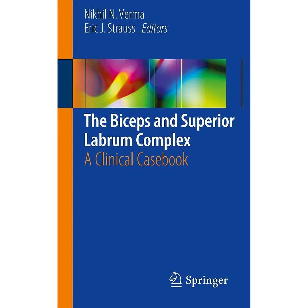 The Biceps and Superior Labrum Complex: A Clinical Casebook
