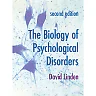 The Biology of Psychological Disorders 2nd Edition