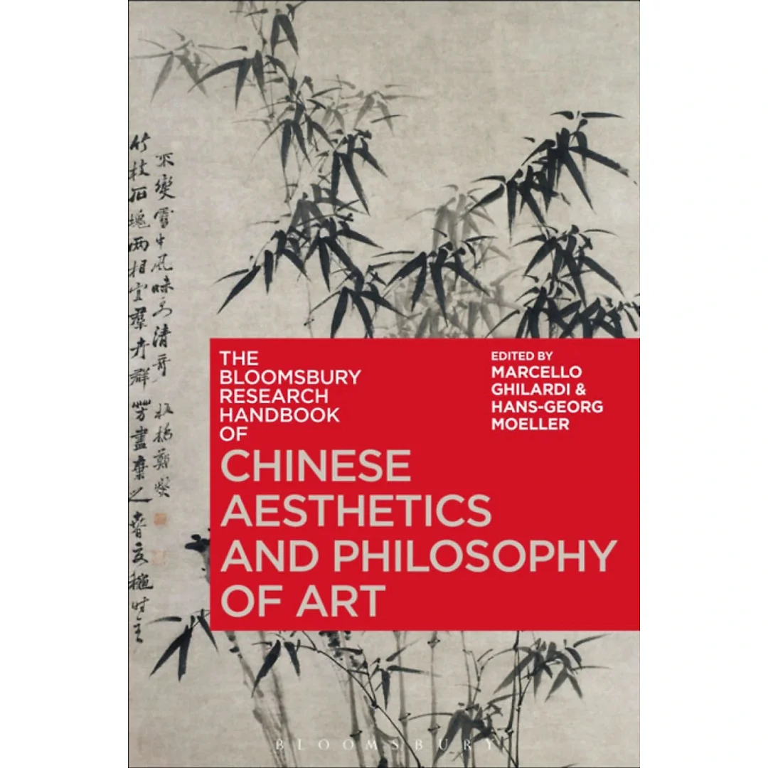 The Bloomsbury Research Handbook of Chinese Aesthetics and Philosophy of Art
