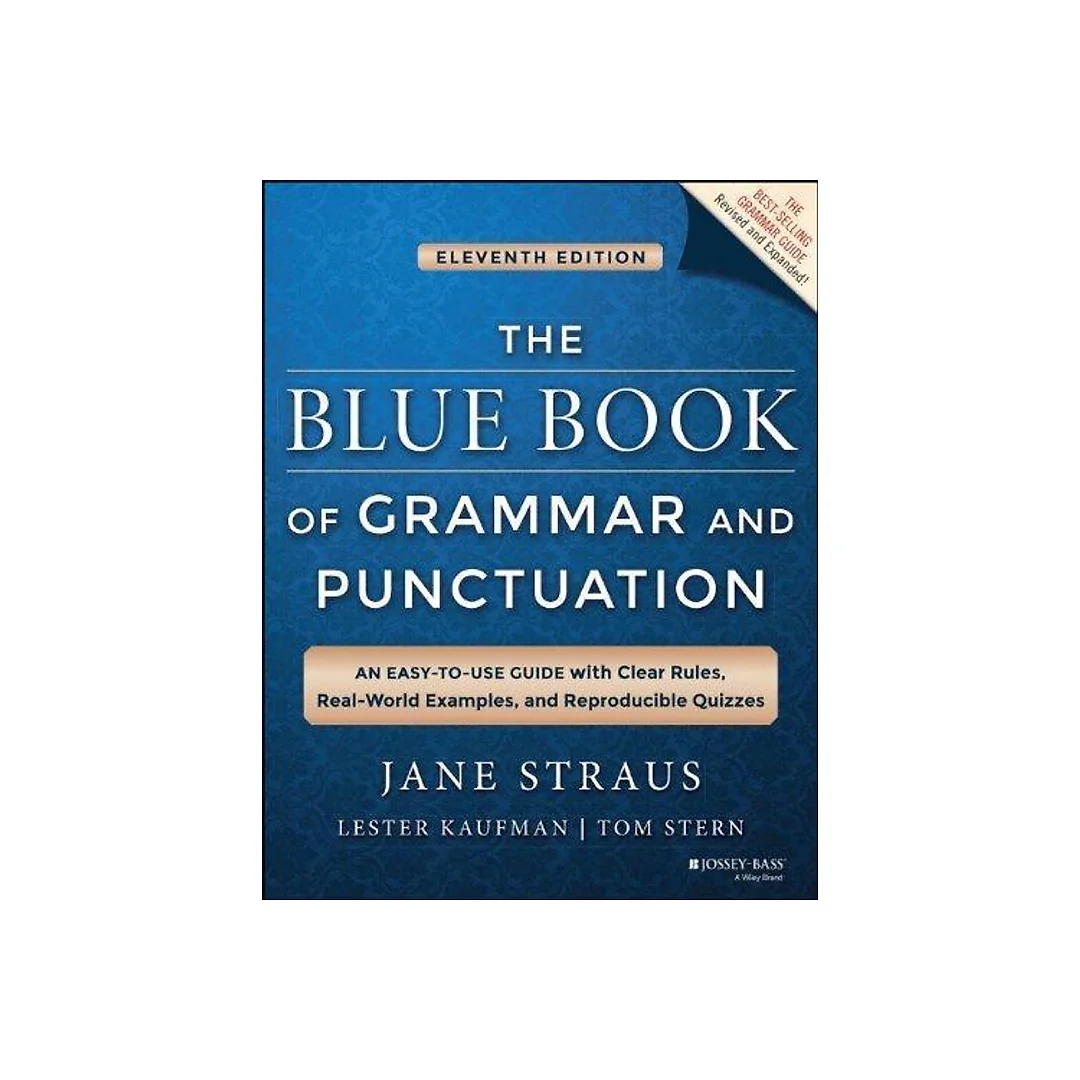 The Blue Book Of Grammar And Punctuation An Easy To Use Guide With Clear Rules Real World Examples And Reproducible Quizzes 11Th Edition