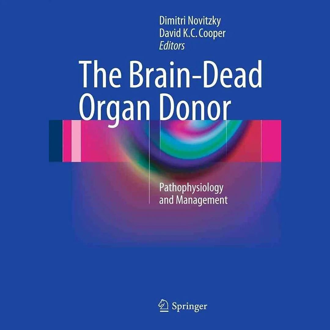 The Brain-Dead Organ Donor: Pathophysiology and Management