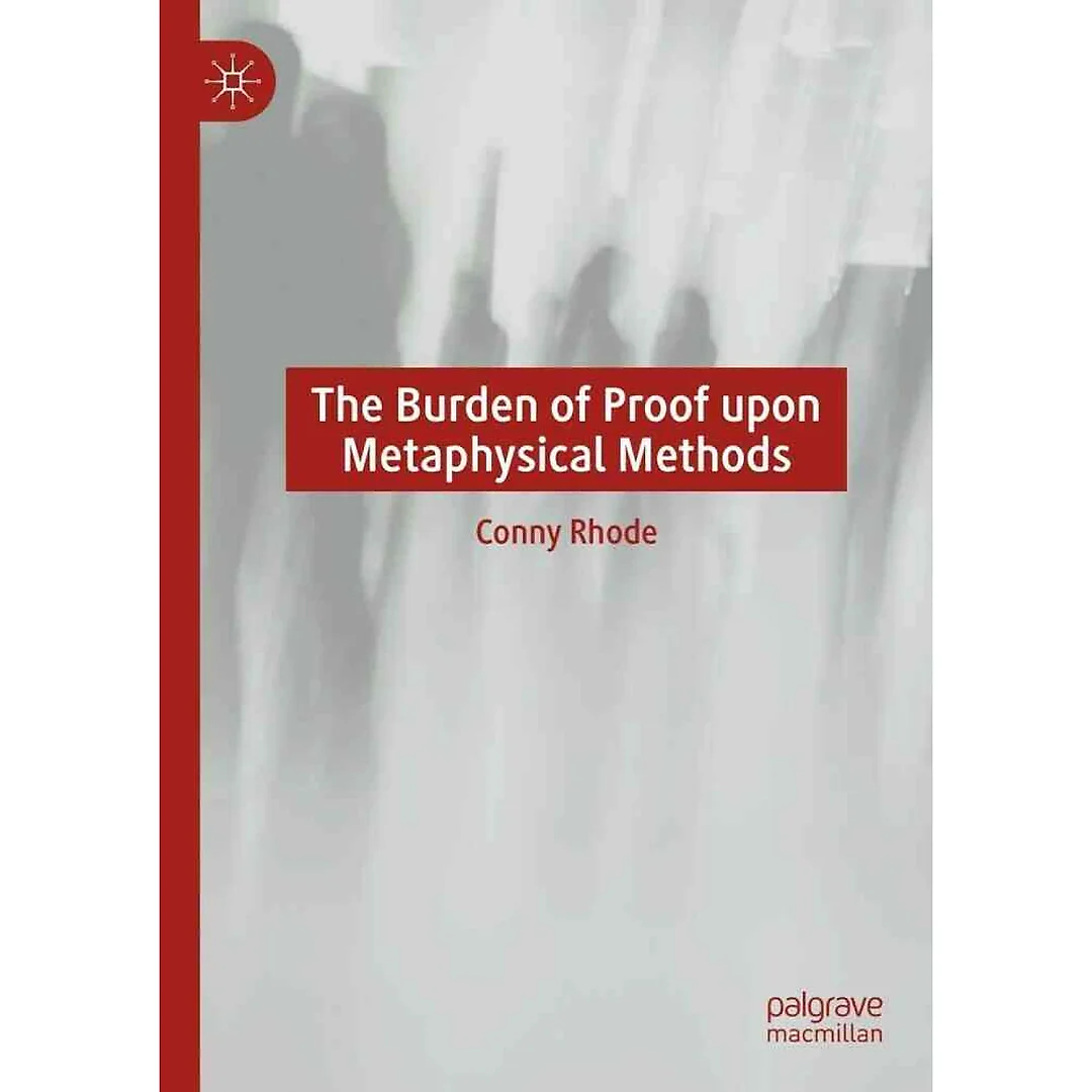 The Burden of Proof upon Metaphysical Methods
