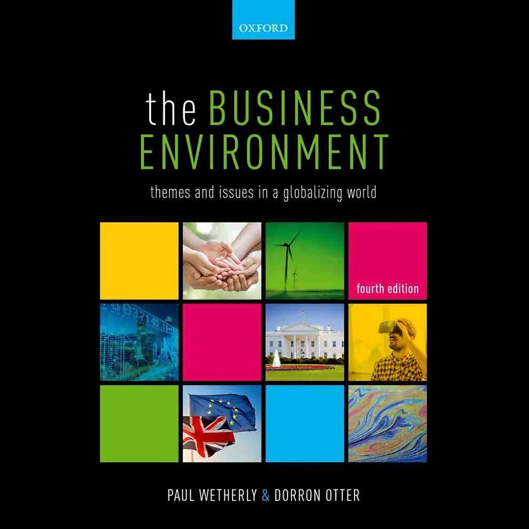 The Business Environment: Themes and Issues in a Globalizing World 4th Edition