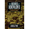 The Business of Benevolence: Industrial Paternalism in Progressive America