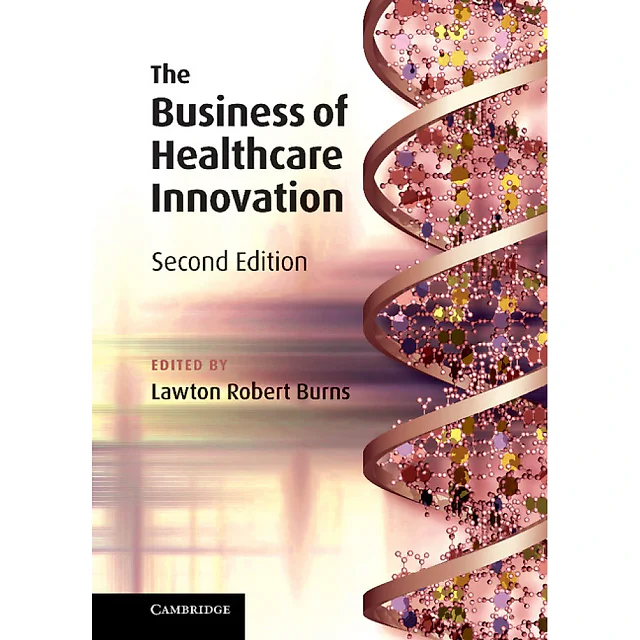 The Business of Healthcare Innovation