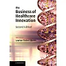The Business of Healthcare Innovation
