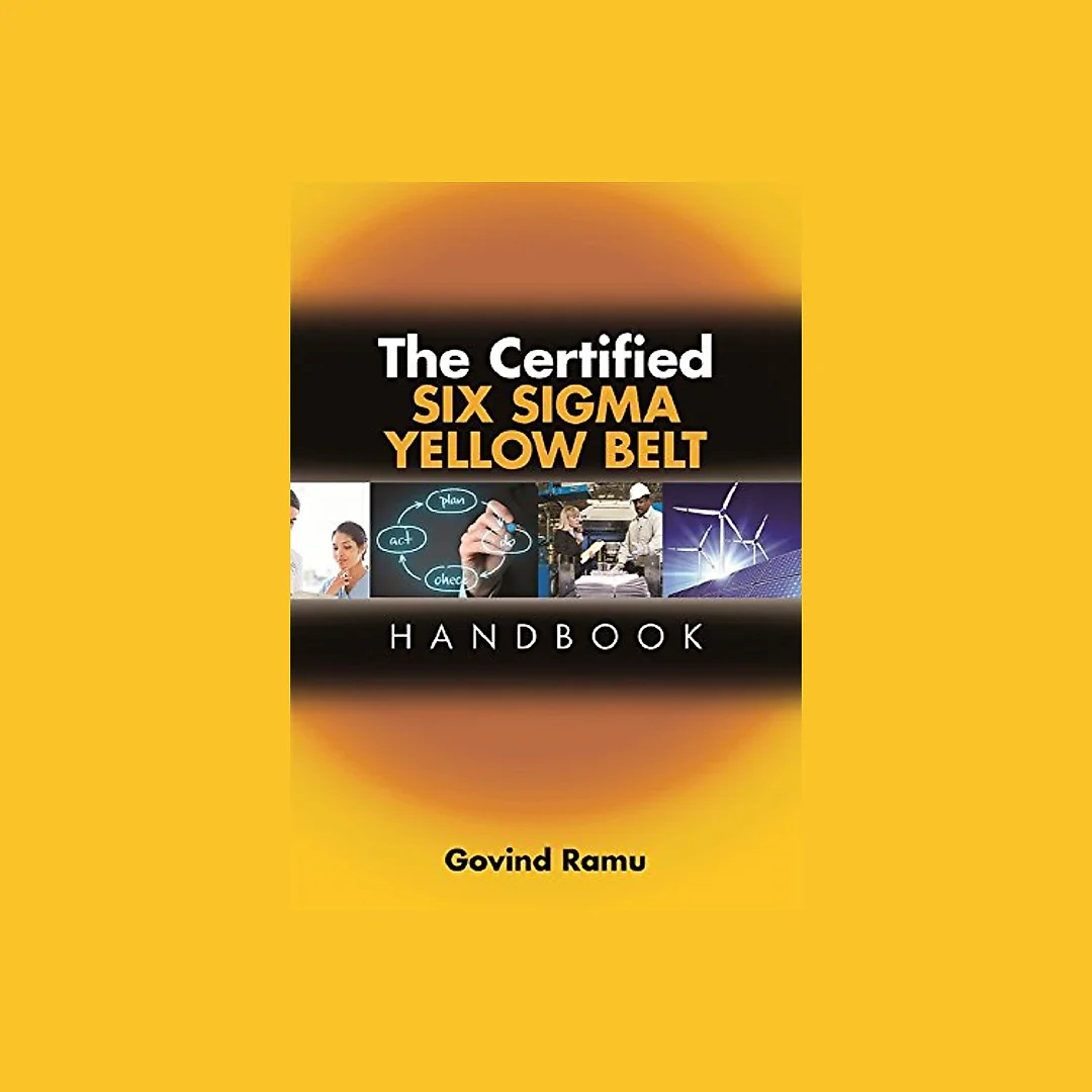 The Certified Six Sigma Yellow Belt Handbook