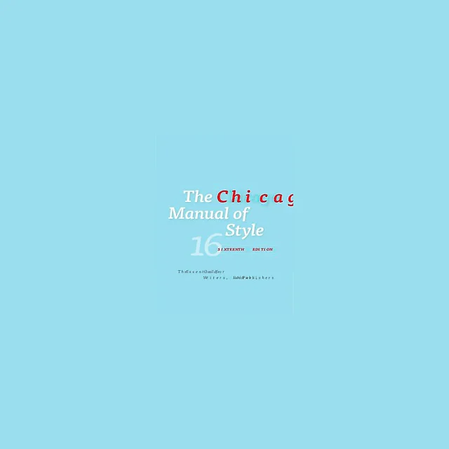 The Chicago Manual of Style 16th edition by University of Chicago Press Staff