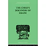 The Child's Discovery of Death: A study in child psychology