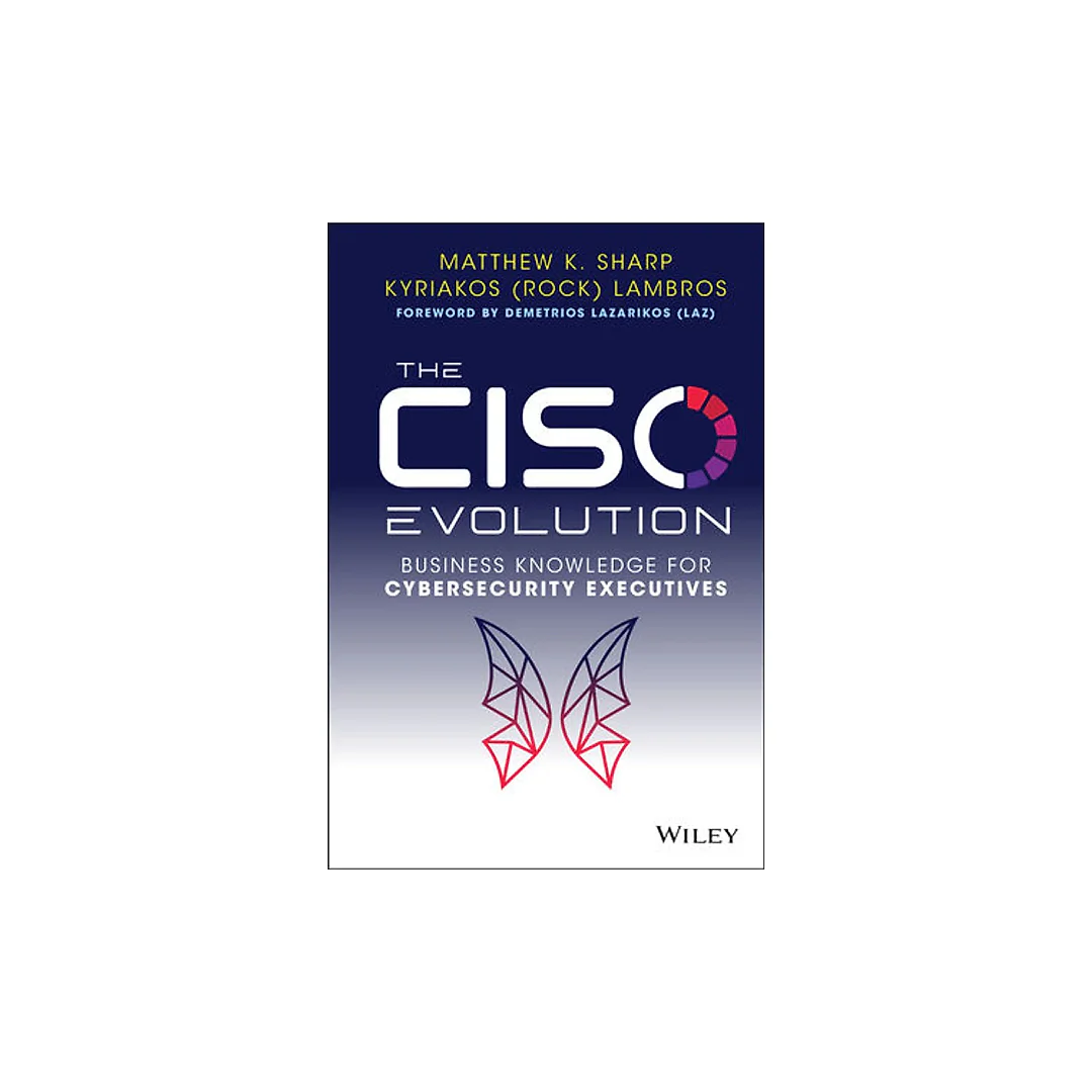 The CISO Evolution: Business Knowledge for Cybersecurity Executives