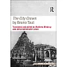 The City Crown by Bruno Taut