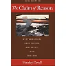 The Claim of Reason: Wittgenstein Skepticism Morality and Tragedy