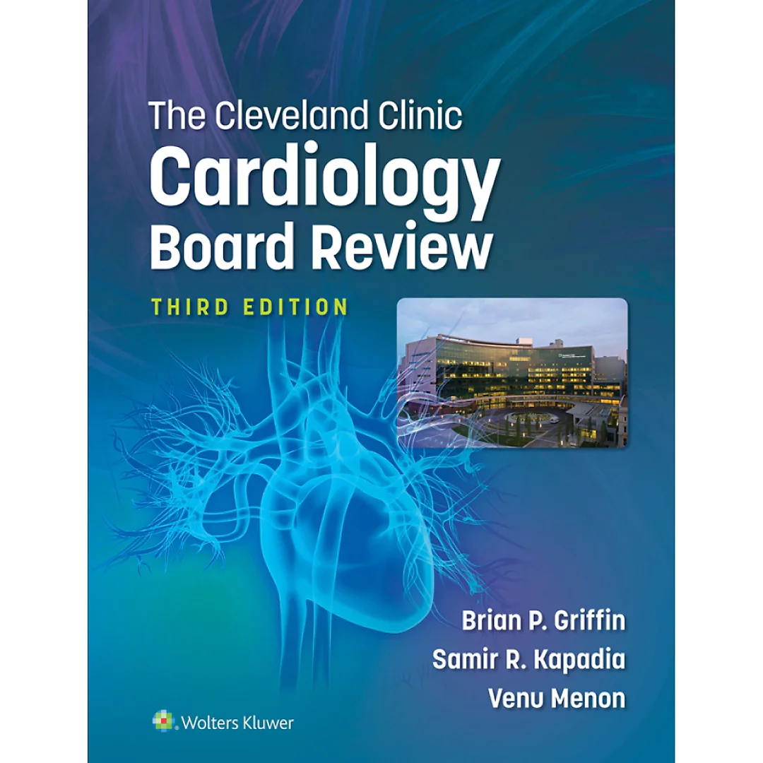 The Cleveland Clinic Cardiology Board Review