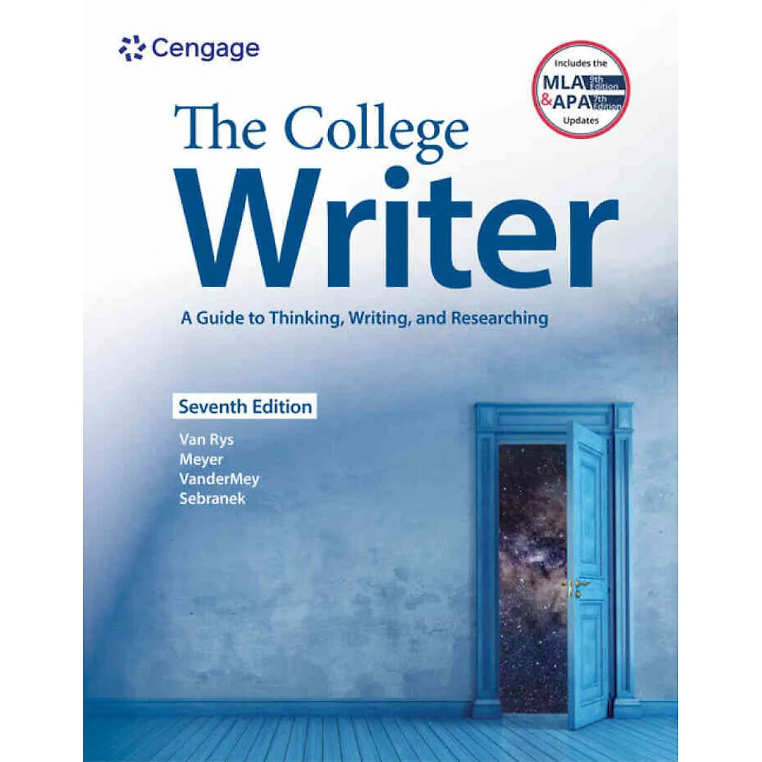 The College Writer: A Guide to Thinking Writing and Researching (w/ MLA9E Update) 7th Edition