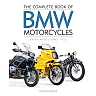 The Complete Book of BMW Motorcycles: Every Model Since 1923