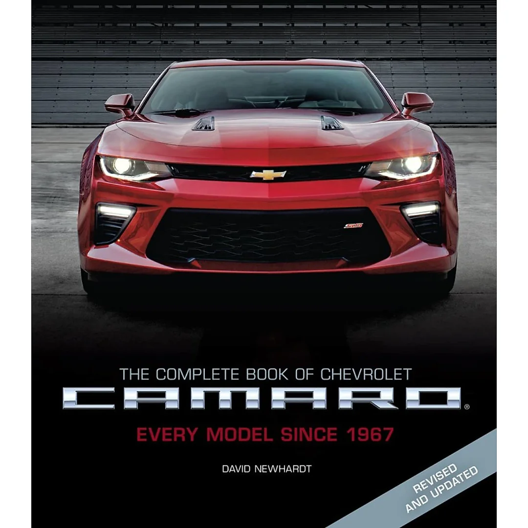 The Complete Book of Chevrolet Camaro2nd Edition Every Model Since 1967