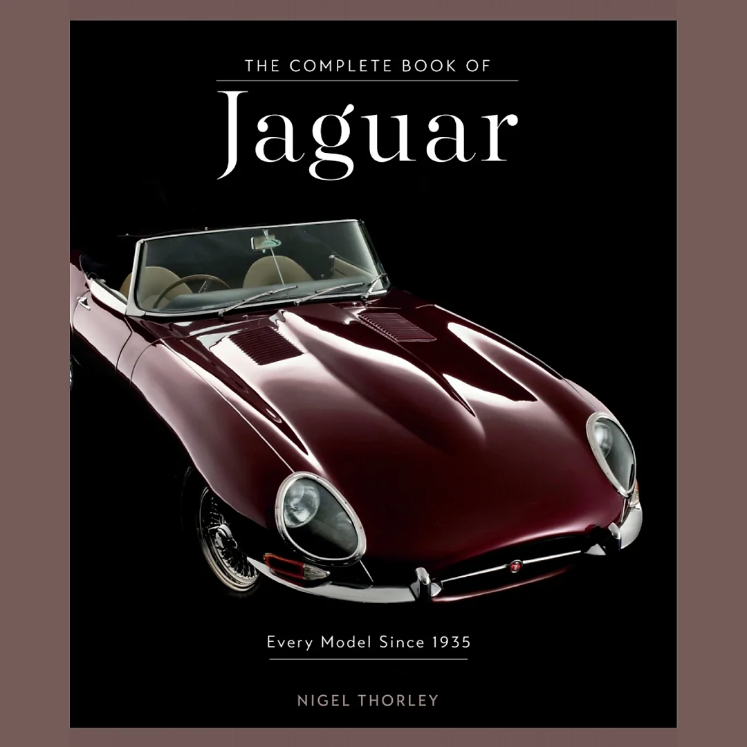 The Complete Book of Jaguar: Every Model Since 1935