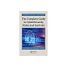 The Complete Guide to Cybersecurity Risks and Controls