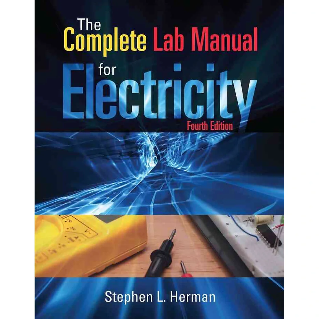 The Complete Lab Manual for Electricity, 4th Edition