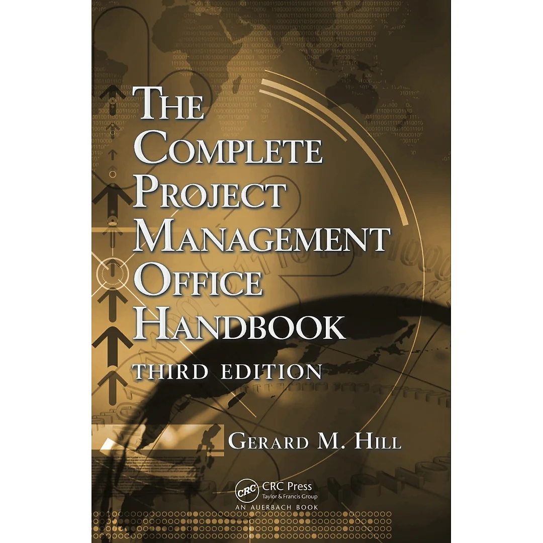 The Complete Project Management Office Handbook