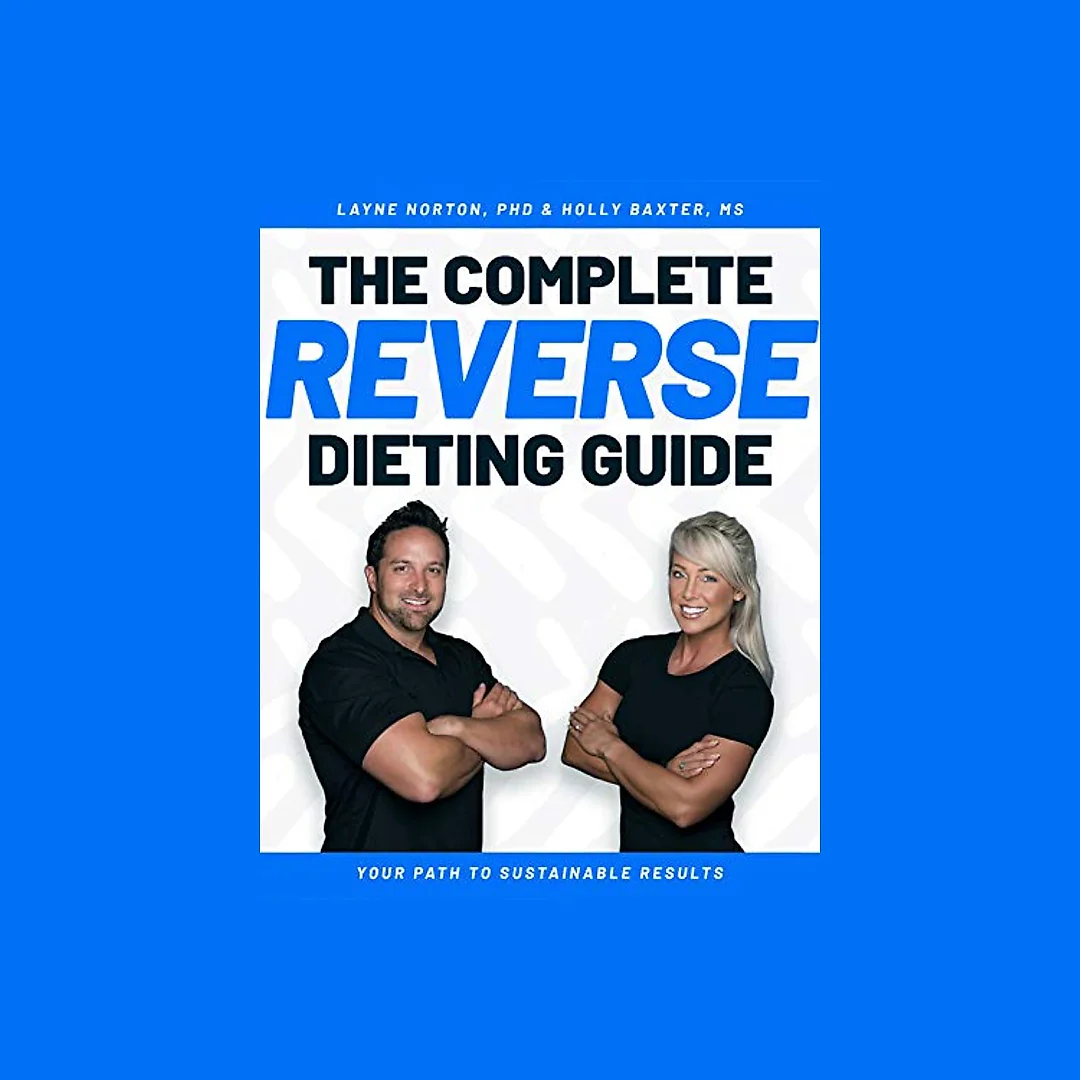 The Complete Reverse Dieting Guide: Your Path to Sustainable Results