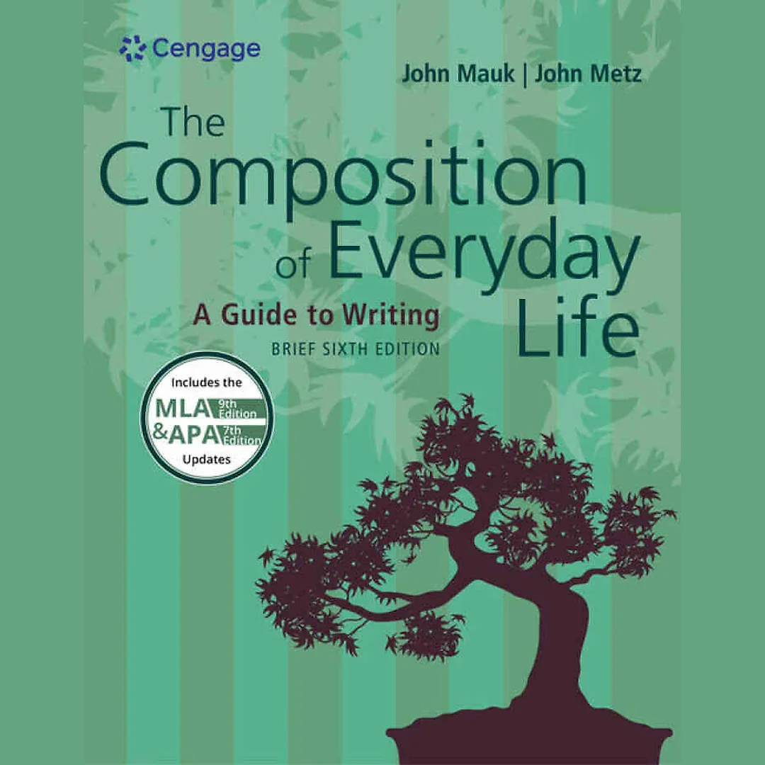 The Composition of Everyday Life Brief (w/ MLA9E & APA7E Updates) 6th Edition