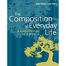 The Composition of Everyday Life Concise (w/ MLA9E and APA7E Updates) 6th Edition