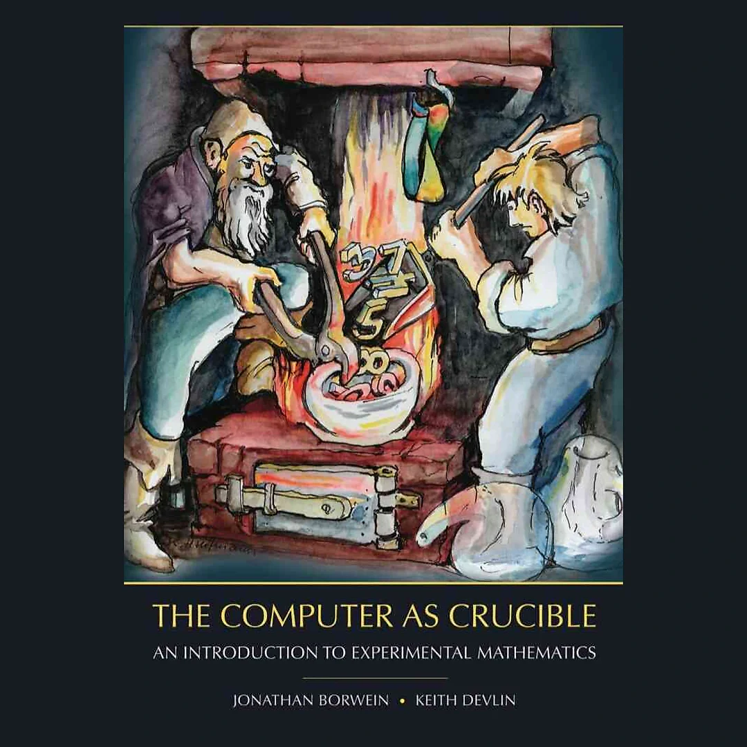 The Computer as Crucible: An Introduction to Experimental Mathematics
